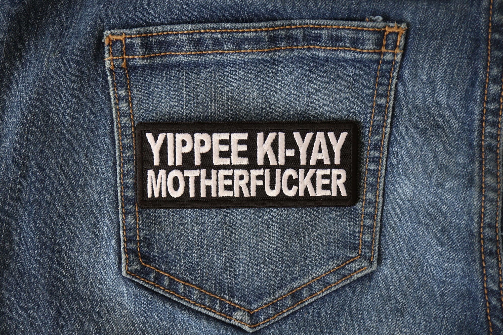 Yippee Ki Yay Motherfucker Patch – Text Design  ( 4 x 2 inche )